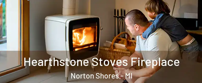  Hearthstone Stoves Fireplace Norton Shores - MI