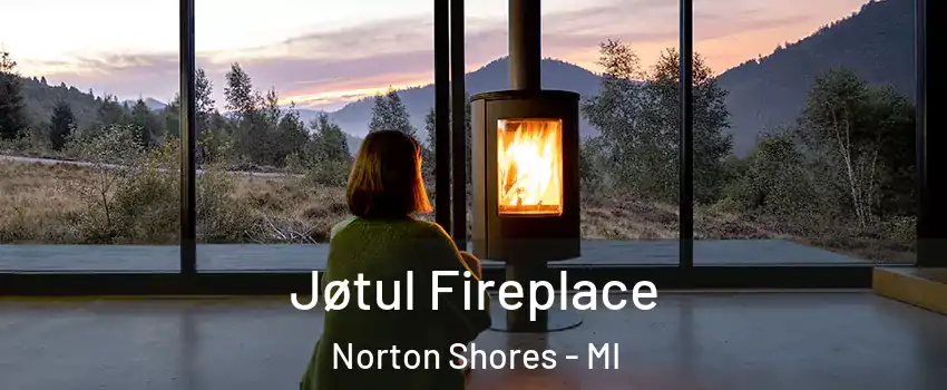  Jøtul Fireplace Norton Shores - MI