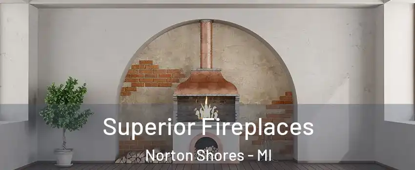  Superior Fireplaces Norton Shores - MI